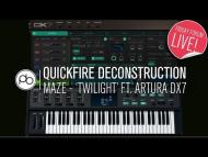Maze - 'Twilight' Quickfire Deconstruction feat. Arturia DX7 Plugin (FFL!)