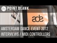 Point Blank at Amsterdam Dance Event 2012 - Interviews / MIDI Controllers / News