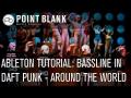 Ableton Tutorial - Bassline in Daft Punk's 'Around the World' - EMC (pt.5)